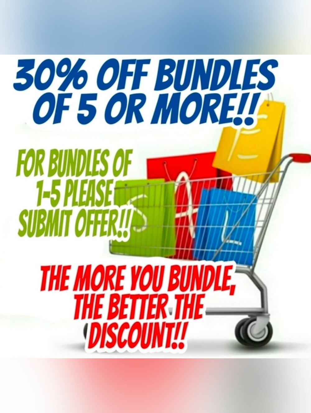 The more u bundle the BIGGER the DISCOUNT